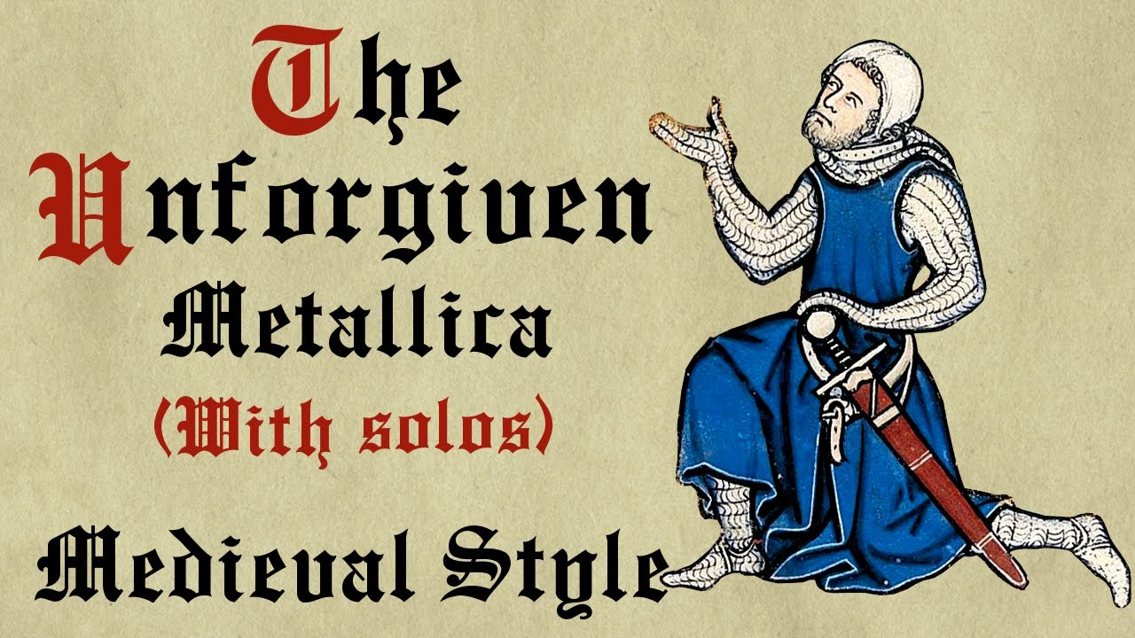 The Unforgiven - Medieval Style - WITH SOLO 🎶