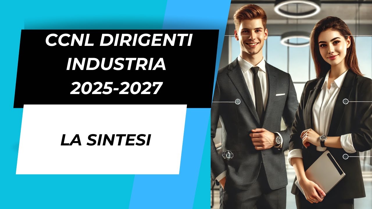 CCNL Dirigenti Industria 2025-2027: Tutte le Novit&agrave; da Sapere!