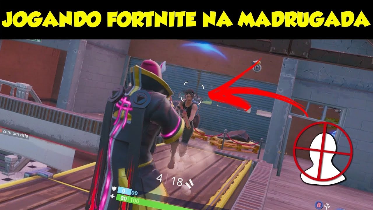 JOGANDO FORTNITE NA MADRUGADA !!!