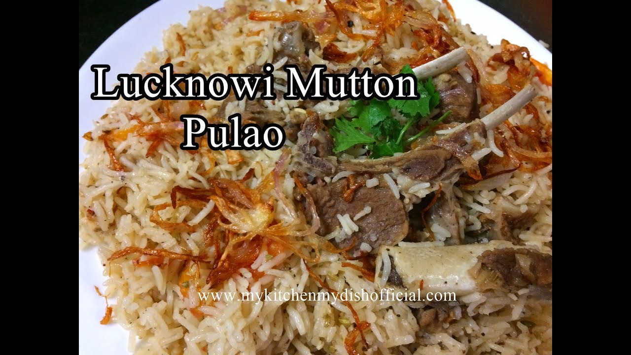 Mutton Lucknowi Pulao Recipe | Exclusive Pulao Recipe | English Subtitles | My Kitchen My Dish