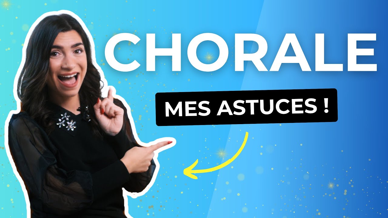 Chanter en CHOEUR ! Mes ASTUCES pour bien chanter à la CHORALE