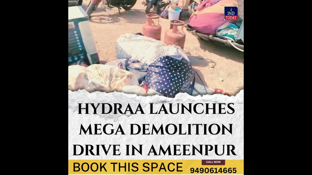 HYDRAA Launches Mega Demolition Drive In Ameenpur