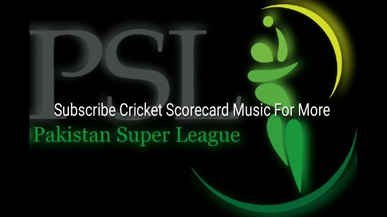 Pakistan Super League 2016 & 2017 Scorecard Music Full HD