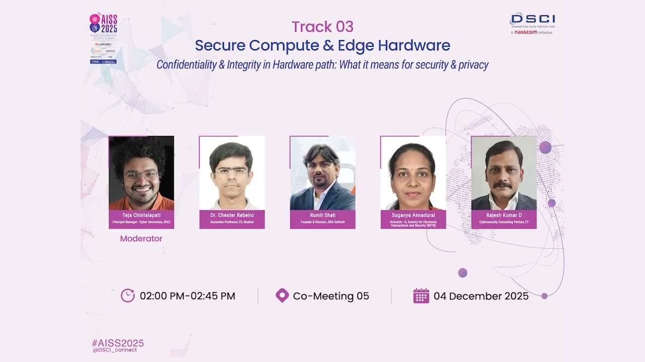 #AISS2025: Track 3: Secure Compute & Edge Hardware | Day 02