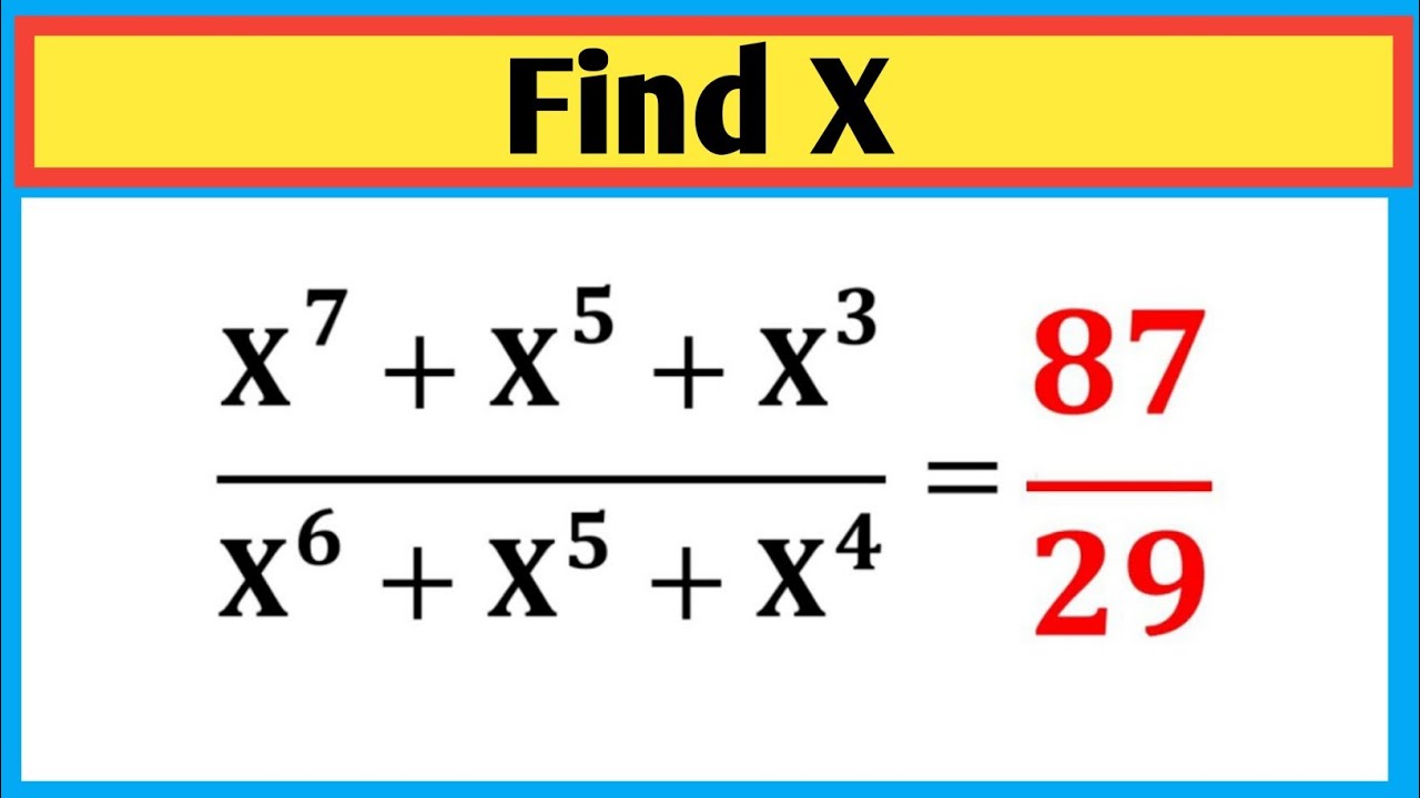Competition math|Harvard university|algebra math simplification|Find values of X|Olympad mathematics