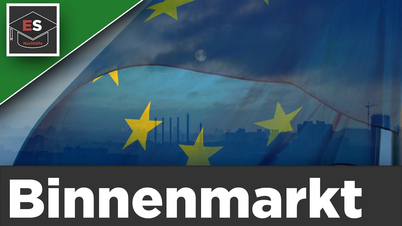 Binnenmarkt - Die vier Freiheiten der EU - Freiheiten im europäischen Binnenmarkt - einfach erklärt!