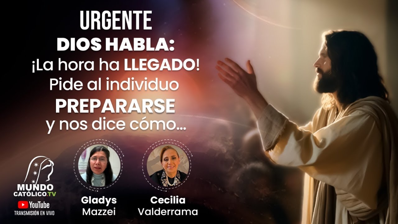 !Urgente! DIOS Habla: la hora ha llegado! Pide al individuo prepararse y nos dice cómo