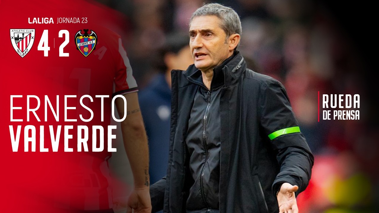 🎙 Ernesto Valverde | post Athletic Club 4-2 Levante UD | J23 LaLiga EA Sports