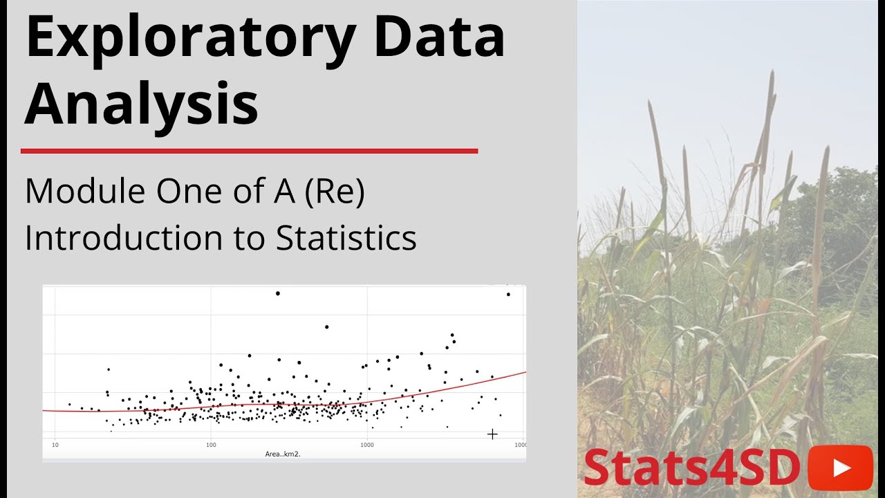 Exploratory Data Analysis - A (Re)Introduction to Statistics Module 1