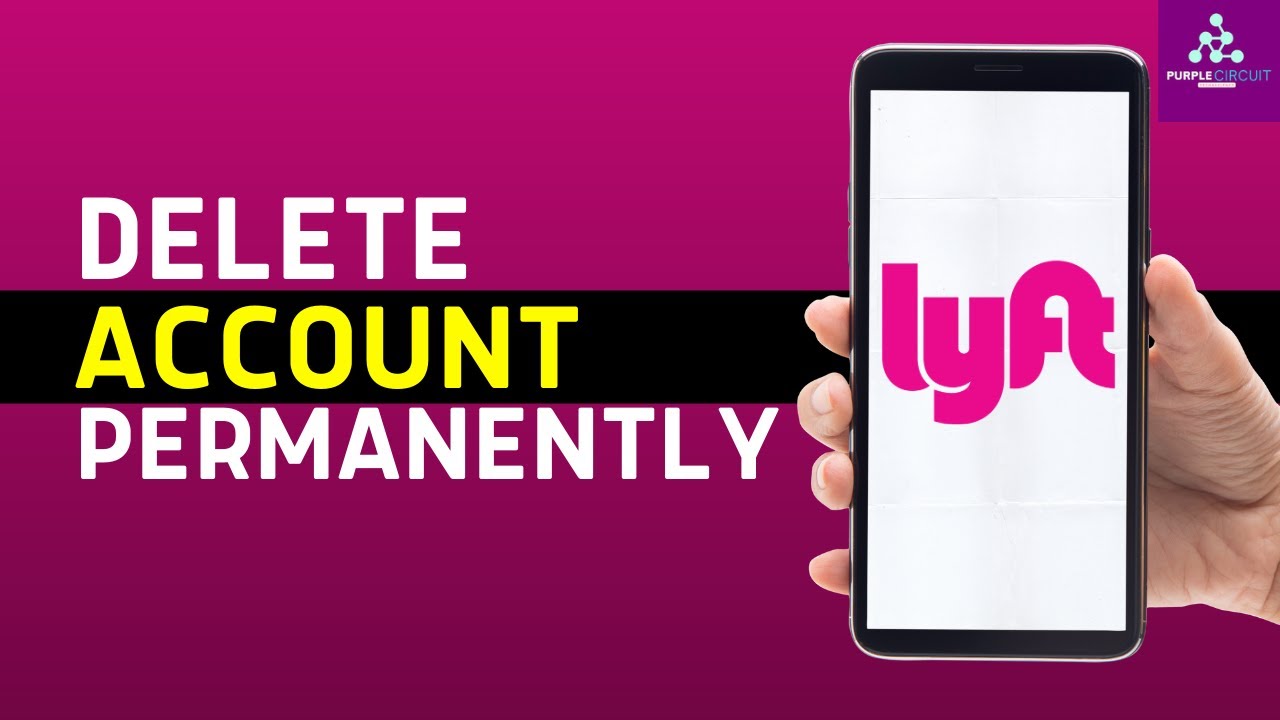 How to Delete Your Lyft Account on Phone (2024 Guide)