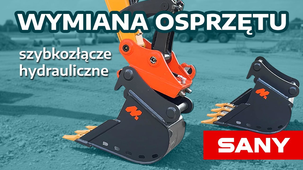 Jak wymienić osprzęt w koparce SANY? Szybkozłącze hydrauliczne – krok po kroku 🛠️