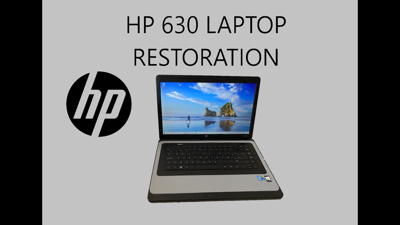 LAPTOP RESTORATION - RESTAURANDO ORDENADOR PORTÁTIL HP - 630