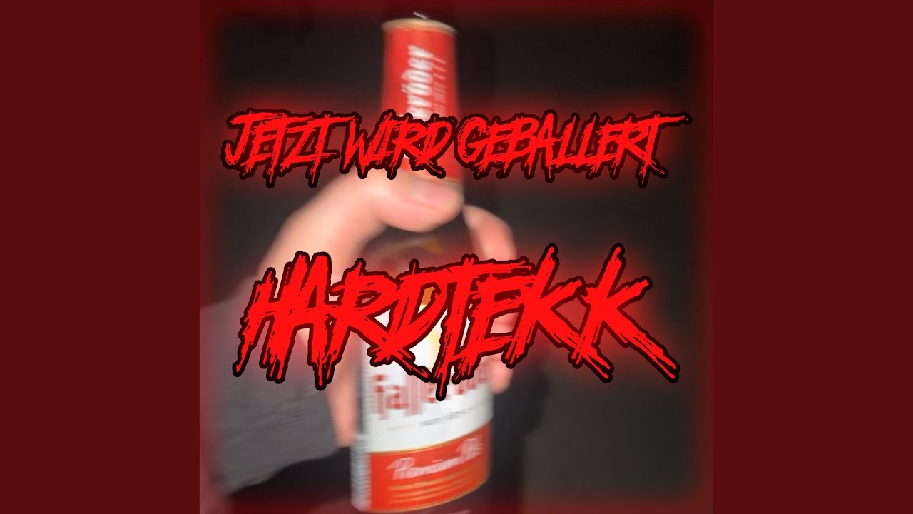 Jetzt Wird Geballert Hardtekk