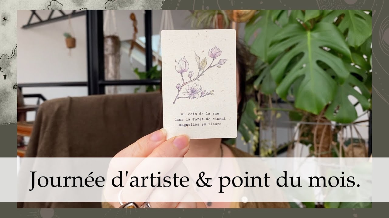 Journ&eacute;e d'artiste ind&eacute;pendante, inspirations & r&eacute;flexions cr&eacute;atives et sereines | point du mois