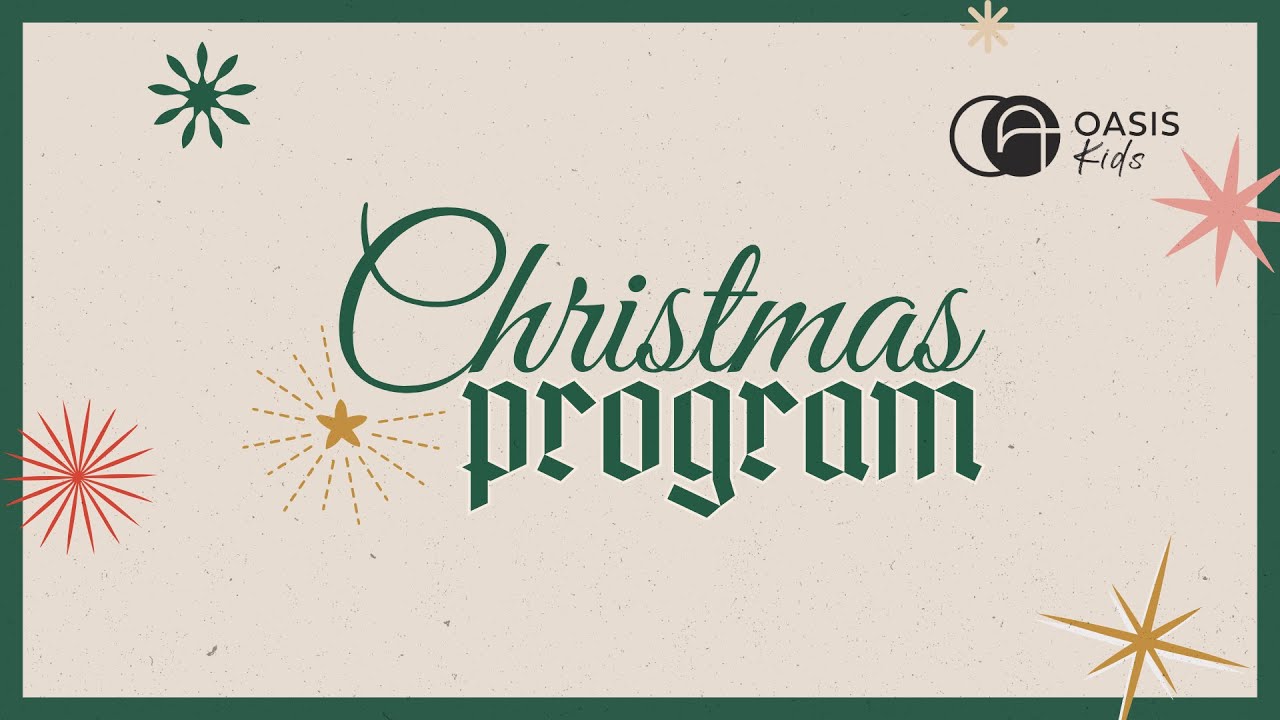 Oasis Kids Christmas Program | Programa de Navidad - Praise - 2024
