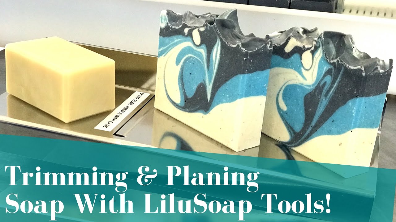 Trimming Soap with LiluSoapTools - Equipment Review