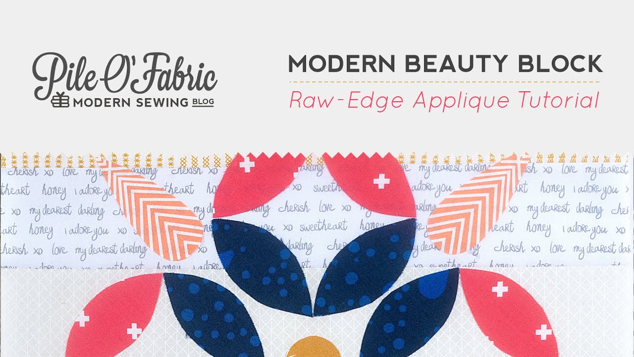 Modern Beauty Block // Raw-Edge Tutorial