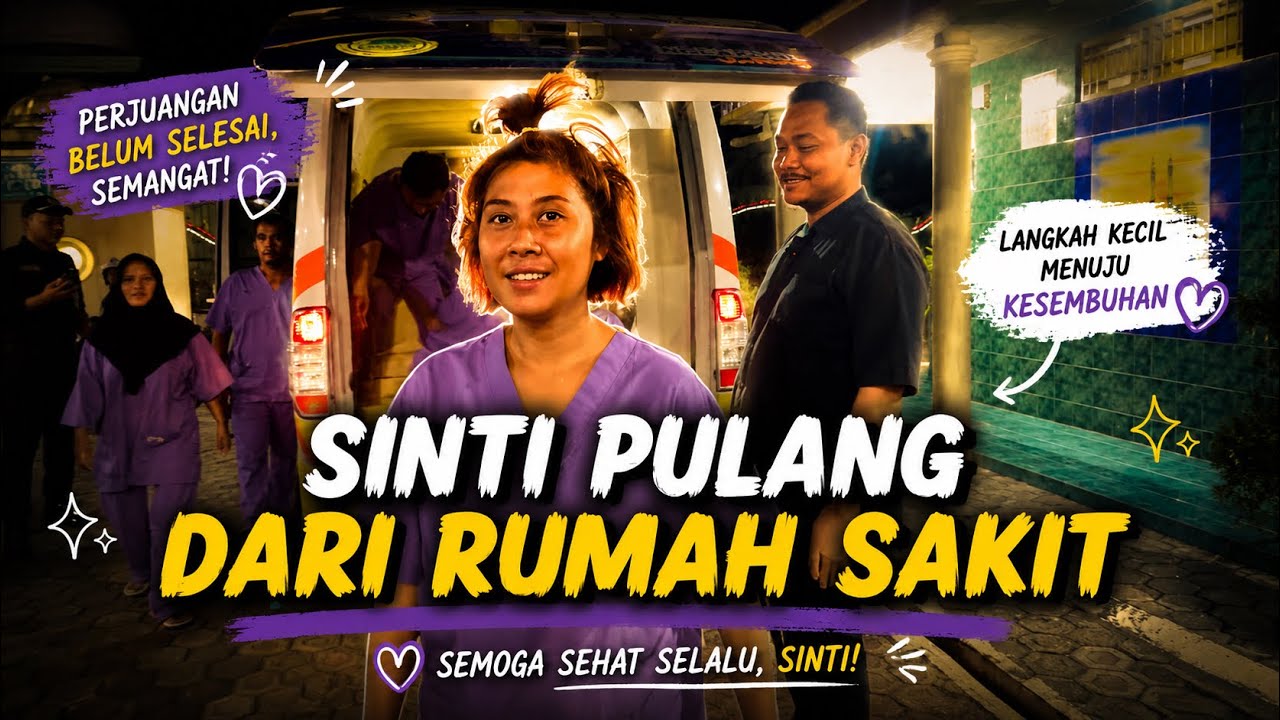 KONDISI SINTI SEPULANGNYA DARI RUMAH SAKIT