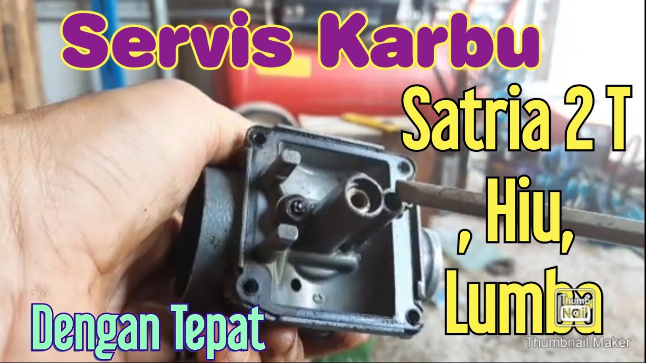 Cara Servis Karbu Satria Hiu, Satria Lumba, Satria 2T. Dengan Tepat.