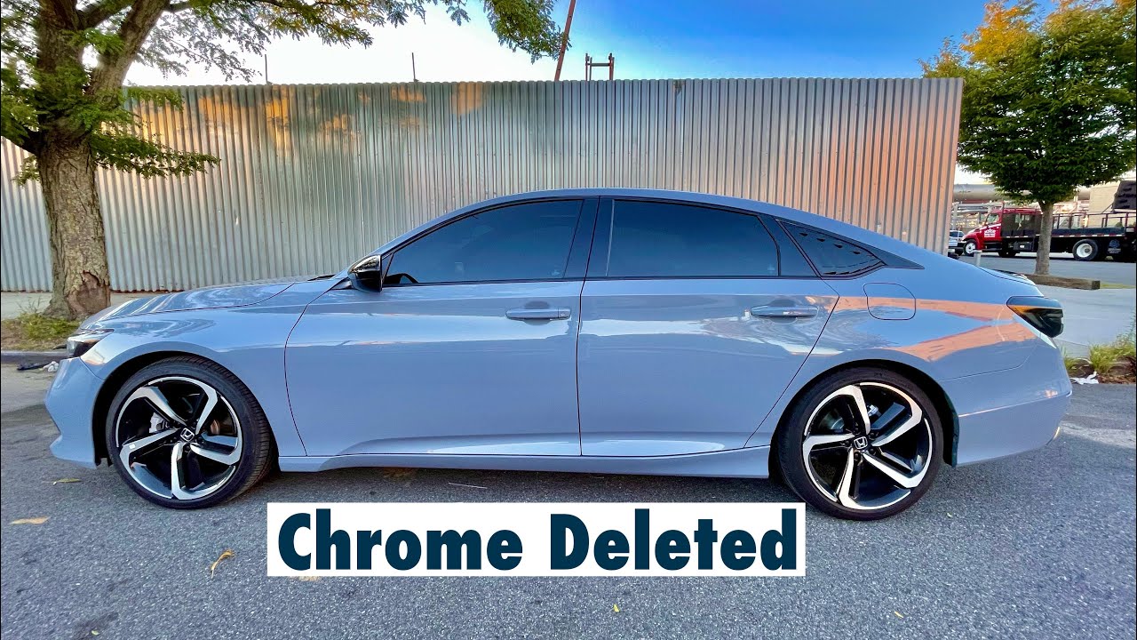 Chrome Delete Part 1 on my 2022 Honda Accord
