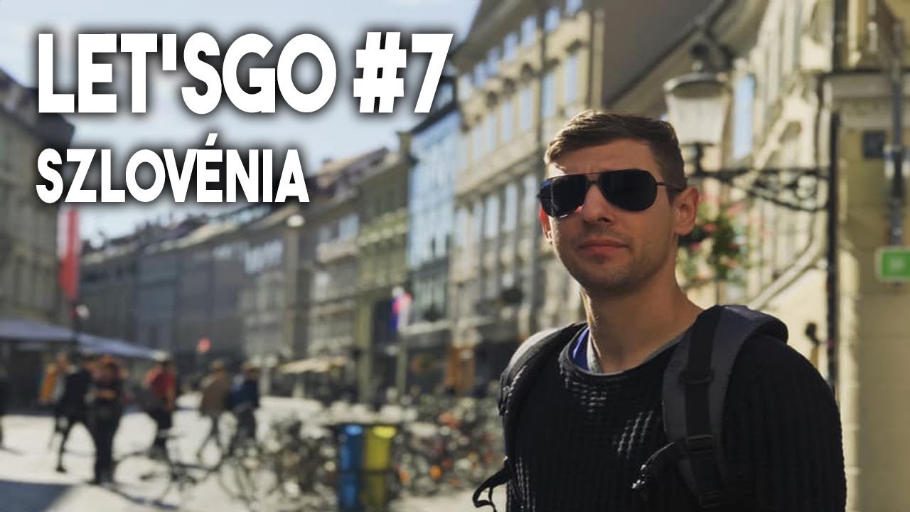 BLED és LJUBLJANA egy hétvége alatt! - Let'sGo #7
