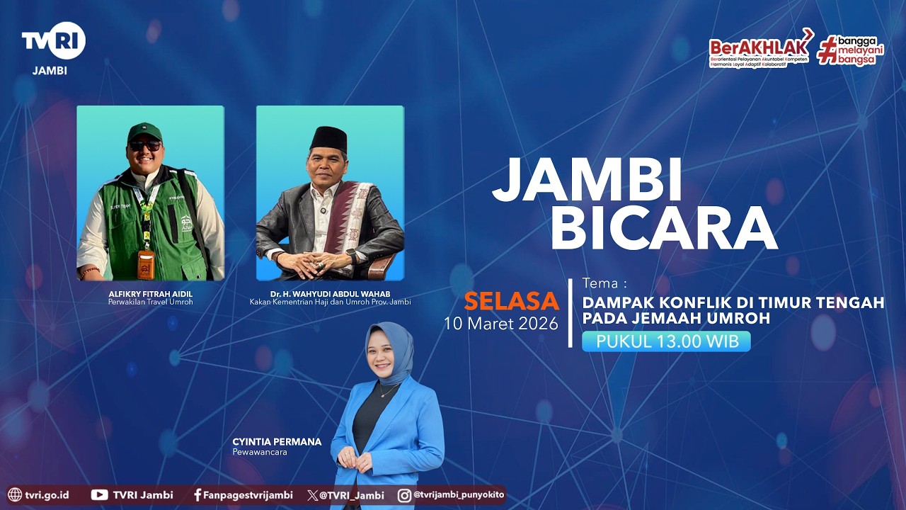JAMBI BICARA (Edisi 10 Maret 2026) | Dampak Konflik Di Timur Tengah Pada Jemaah Umroh#TVRIJambi
