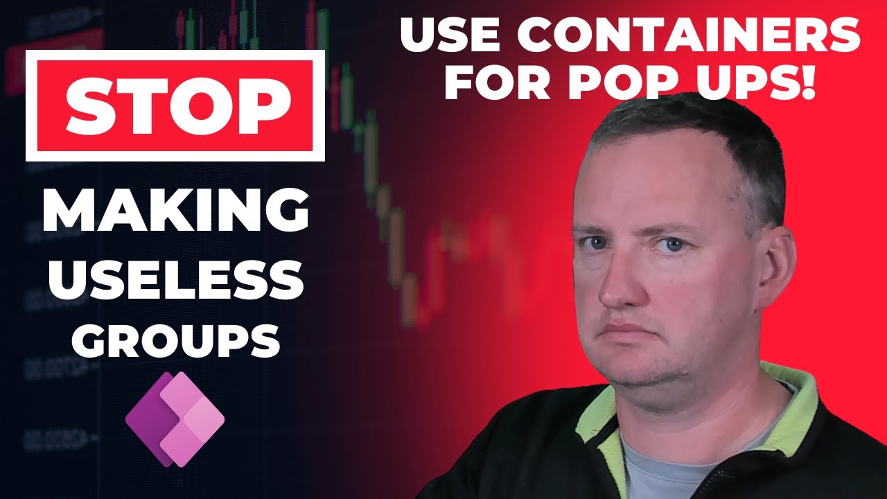 Stop making useless Groups in Power Apps! Containers for the win