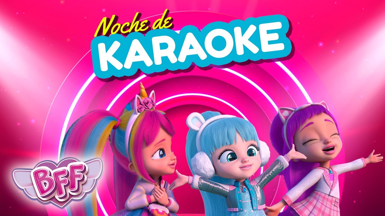 NOCHE de KARAOKE 🎤 ALBUM COMPLETO 🎀 BFF 💗 CANCIONES para NIÑOS en ESPAÑOL