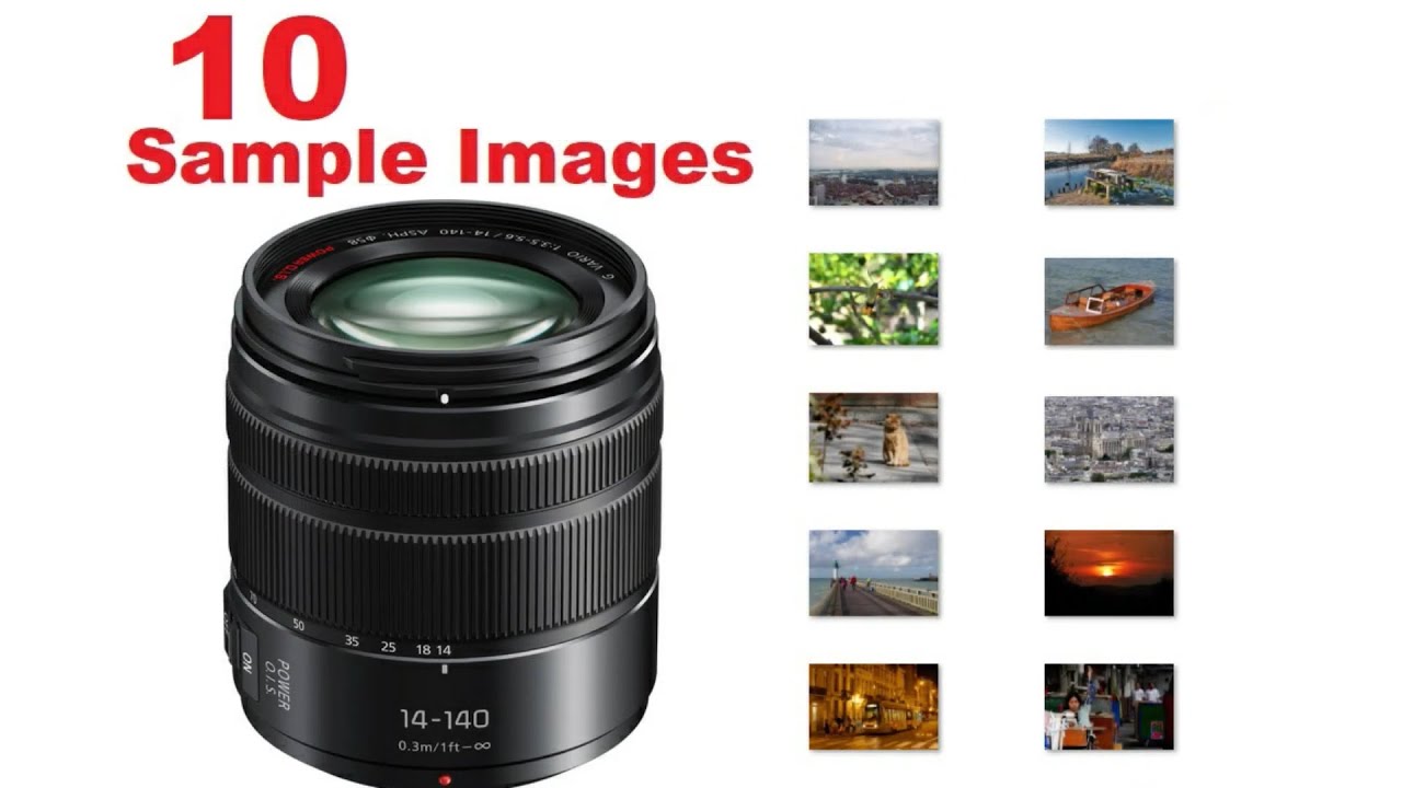Lumix 14-140mm F3.5-5.6 II Sample Images [H-FSA14140] Travel Lens Versatile All-In-One Zoom with OIS