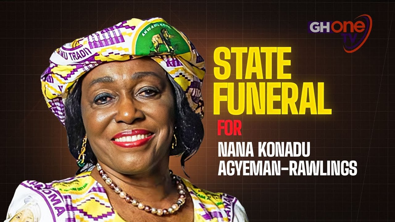 LIVE STREAM: State Funeral for Nana Konadu Agyeman-Rawlings | 28th November, 2025