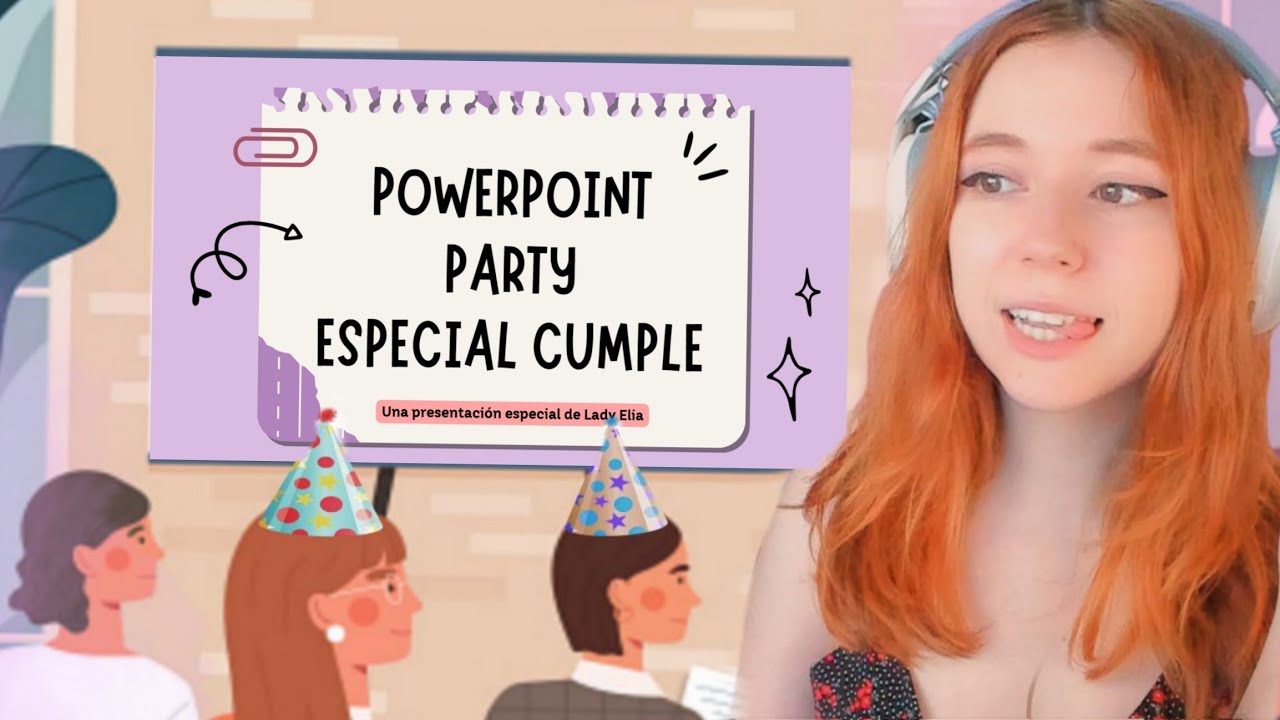 ESPECIAL CUMPLEAÑOS 🍰 | Powerpoint Party con el chat 🥳🍿🎉