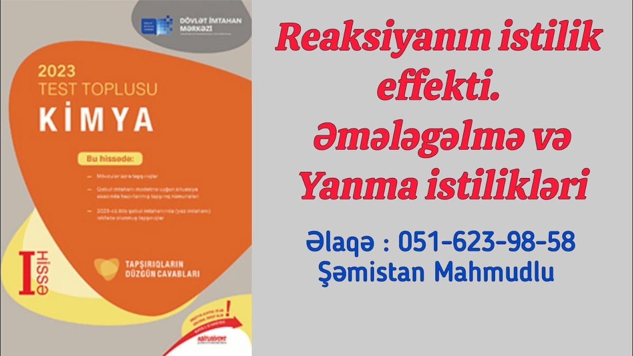 Reaksiyanın istilik effekti.Əmələgəlmə və yanma istilikləri(Dim toplu I hissı 2023 .1-son)