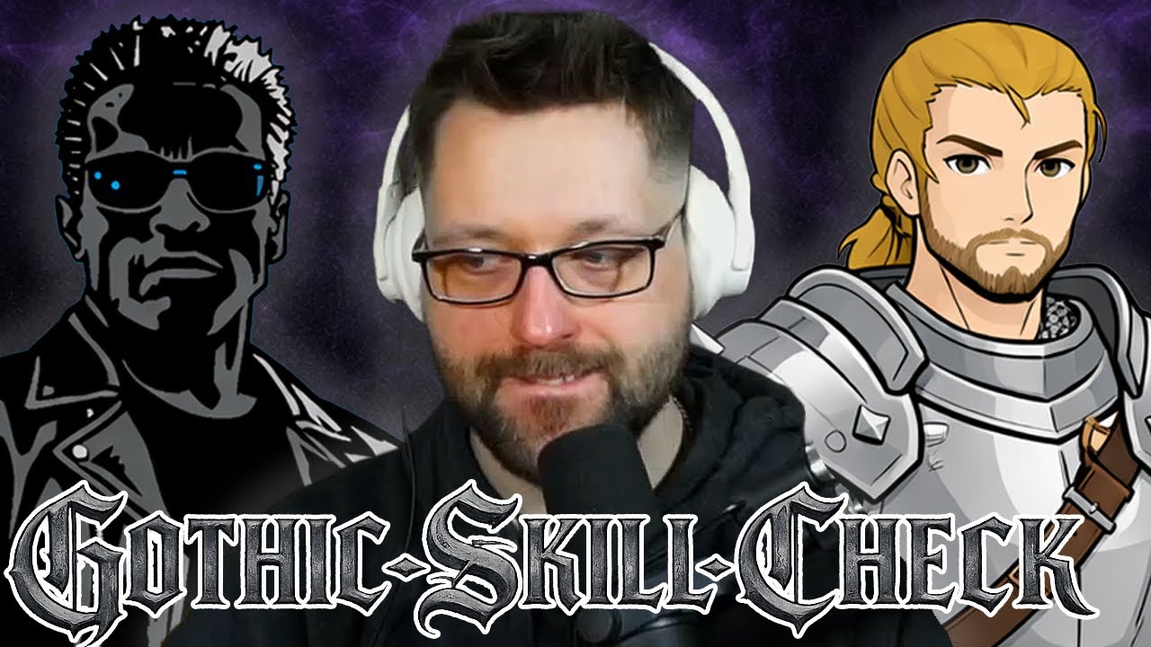 Gothic-Skill-Check! Neues Format! | 