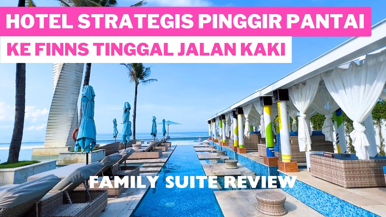 BEACHFRONT HOTEL ADA BEACH CLUBNYA DAN DEKAT FINNS | LV8 Resort Hotel | Family Suite Review | Canggu