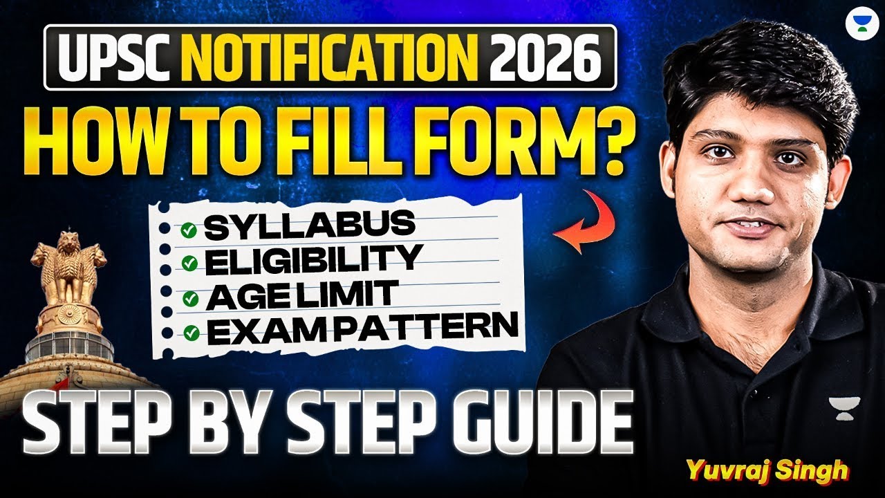 UPSC Notification 2026 | Application Form | Syllabus, Eligibility, Exam Pattern | Full Details