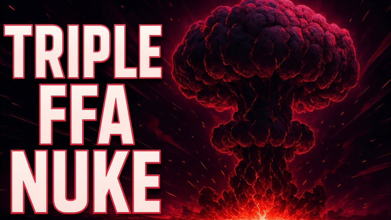 TRIPLE FFA NUKE BO6