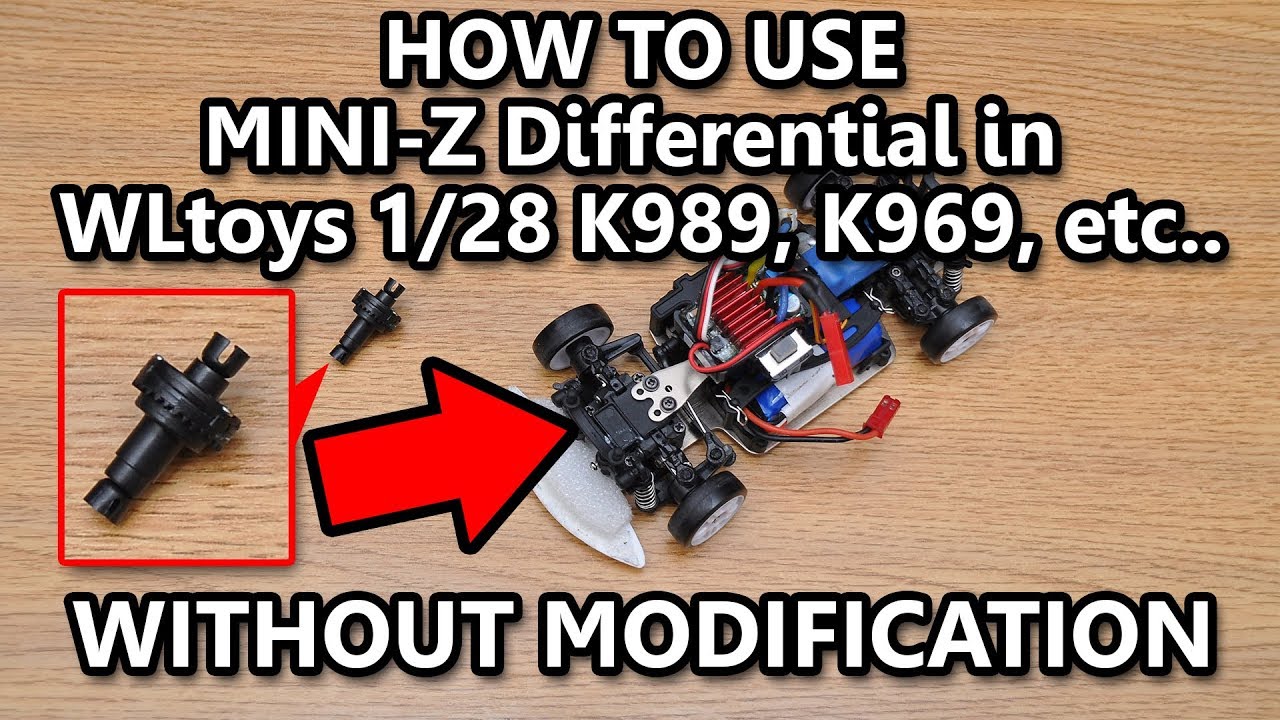 How to use Mini-Z differential in WLtoys 1/28 K989 Without Modification