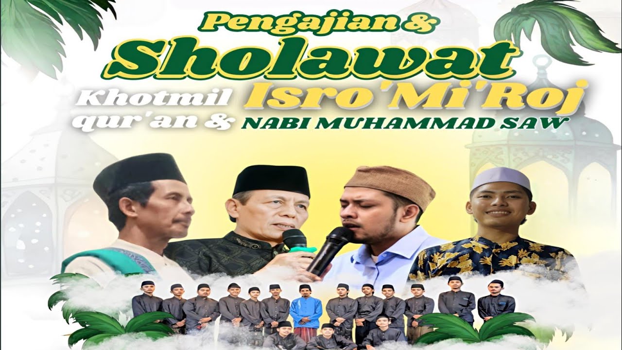 KH.AHMAD FAQIH ||ACARA PERINGATAN ISRO' MI'ROJ NABI MUHAMMAD DAN KHOTMIL QUR'AN MUSHOLA NURUL HIKMAH