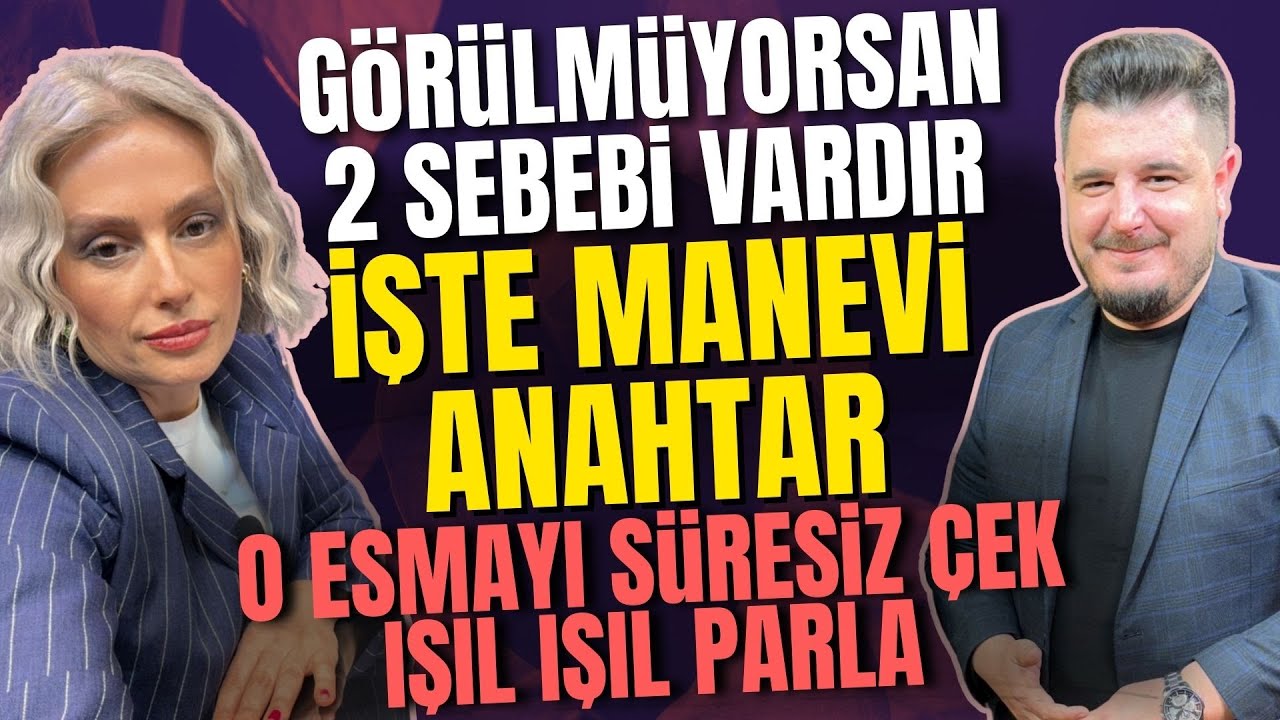 Ben Nasıl Görünür Olurum? O Esmanın Yüzünü Bile Güzelleştirdiği Gerçeği…