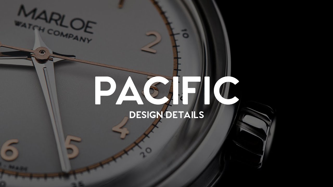 Marloe Watch Company - Pacific Launch Range
