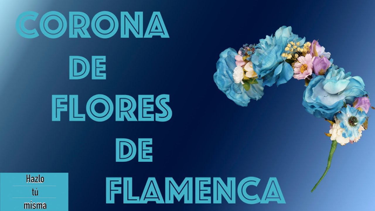CÓMO HACER UNA CORONA DE FLORES DE FLAMENCA