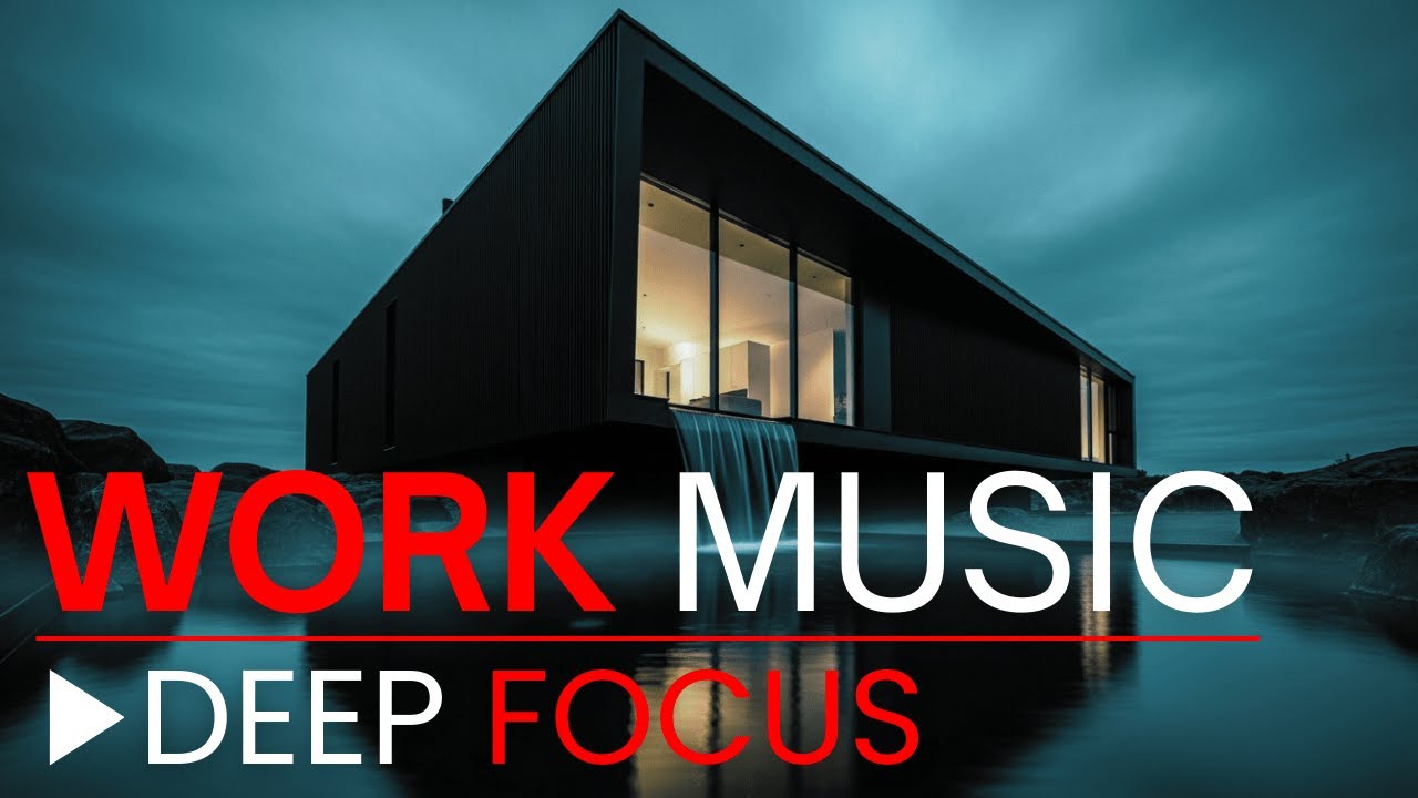 Deep focus music for work — enter flow state & eliminate distractions