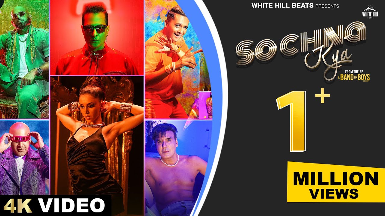 SOCHNA KYA : A BAND OF BOYS Reignite (Official Video) | Adil Shaikh | Meghdeep Bose | Pinky