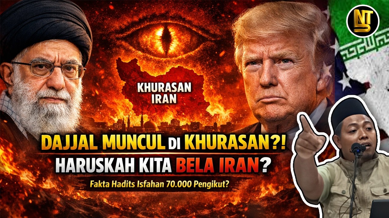 🔴 DAJJAL Akan Muncul di KHURASAN Iran | Haruskah Kita Bela Iran? Ust. M Ridwan