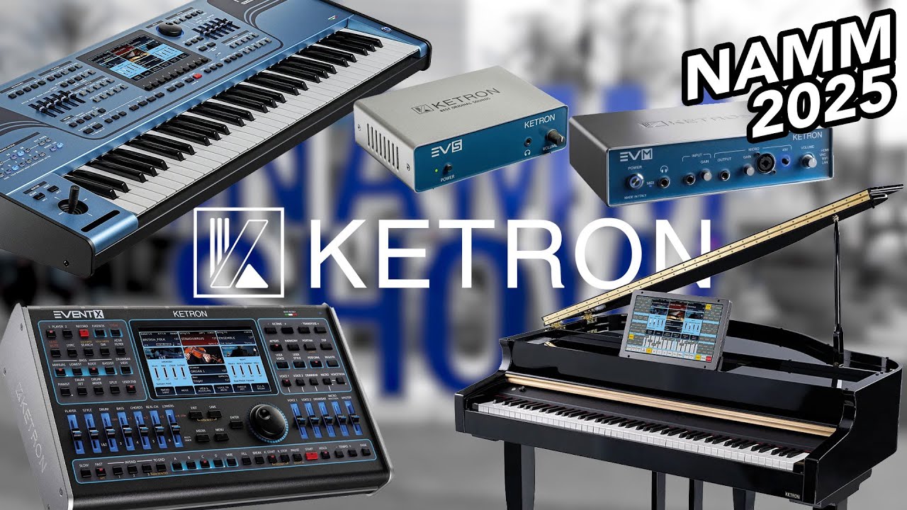 Explore the New Ketron Fusion, EVP1, EVP2, EVS, EVM, Event and Event-X -NAMM 2025