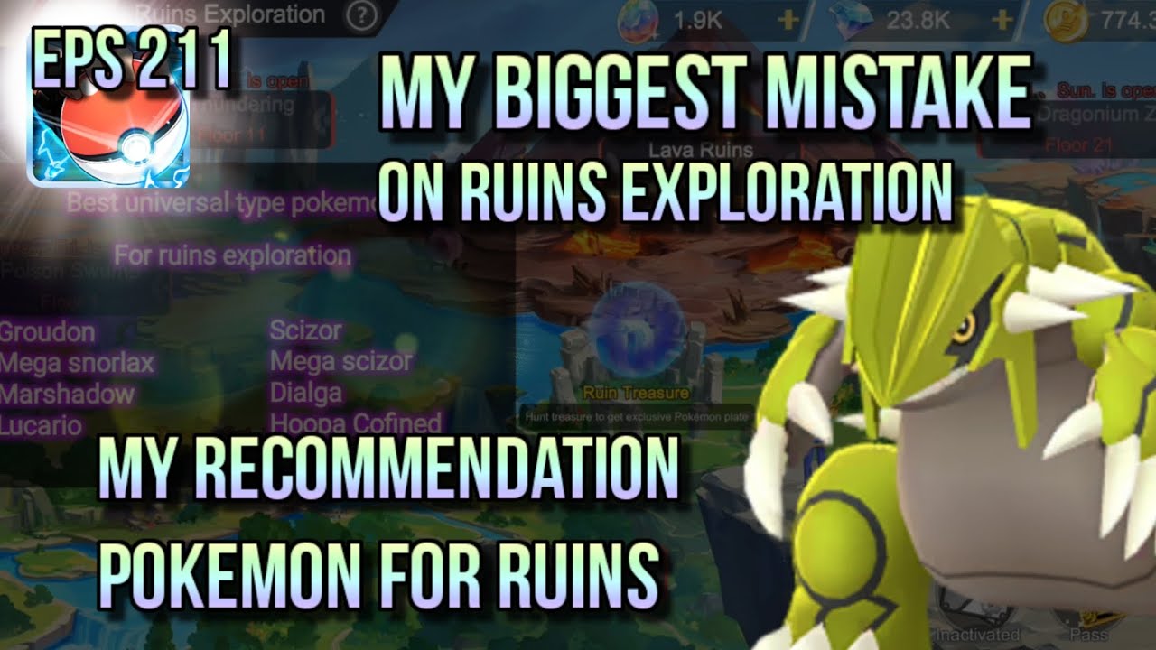 POKEVERSE WORLD EPS 211 : POKEMON YOU NEED FOR RUINS EXPLORATION ! MORE SOON YOU KNOW, MORE BETTER