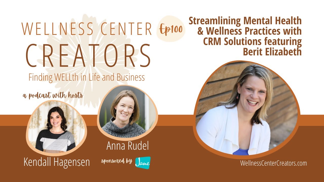 Streamlining Mental Health Practices with CRM Solutions featuring Berit Elizabeth