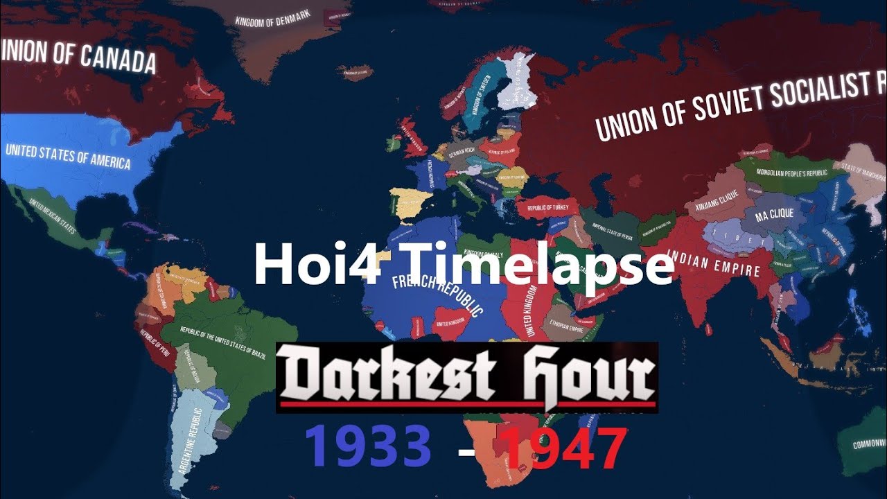 Hoi4 Timelapse Darkest Hour 1933-1947