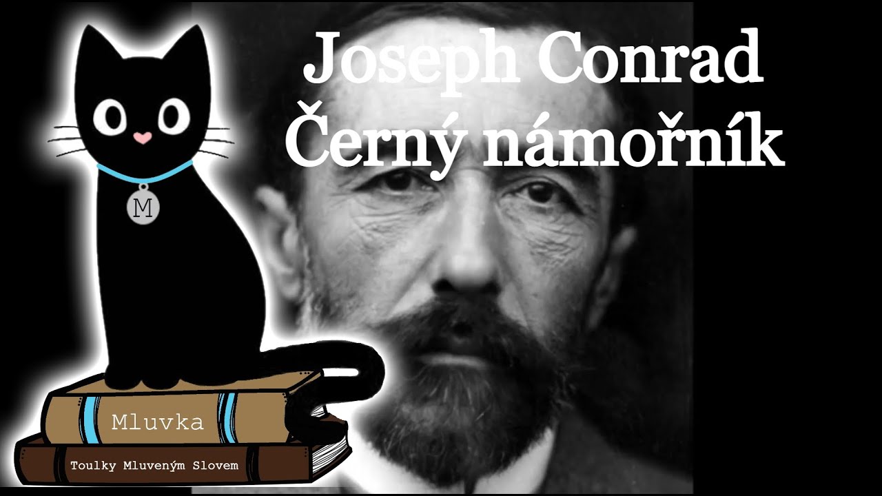Joseph Conrad - Černý námořník (Povídka) (Dobrodružný) (Mluvené slovo CZ)