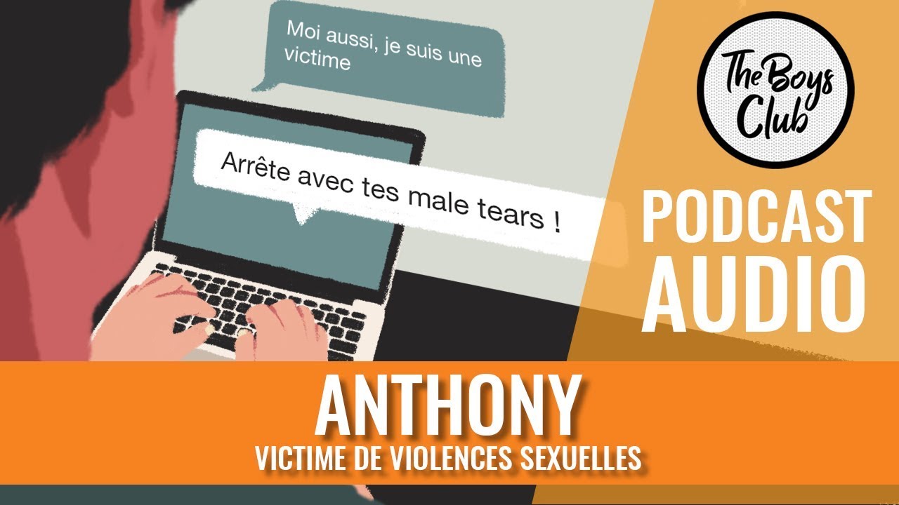ANTHONY, VICTIME DE VIOLENCES SEXUELLES, DANS THE BOYS CLUB
